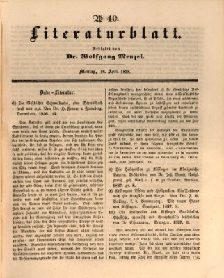 Morgenblatt für gebildete Leser. Literaturblatt (Morgenblatt für gebildete Stände) Montag 16. April 1838