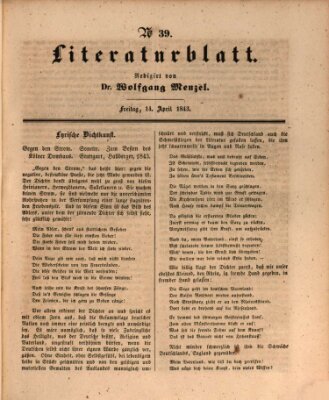 Morgenblatt für gebildete Leser. Literaturblatt (Morgenblatt für gebildete Stände) Freitag 14. April 1843