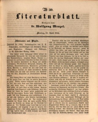 Morgenblatt für gebildete Leser. Literaturblatt (Morgenblatt für gebildete Stände) Montag 15. April 1844