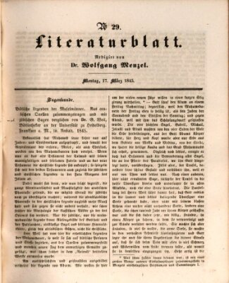 Morgenblatt für gebildete Leser. Literaturblatt (Morgenblatt für gebildete Stände) Montag 17. März 1845