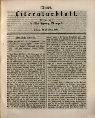 Morgenblatt für gebildete Leser. Literaturblatt (Morgenblatt für gebildete Stände) Freitag 12. Dezember 1845