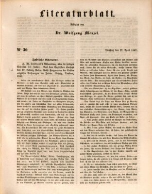 Morgenblatt für gebildete Leser. Literaturblatt (Morgenblatt für gebildete Stände) Dienstag 27. April 1847