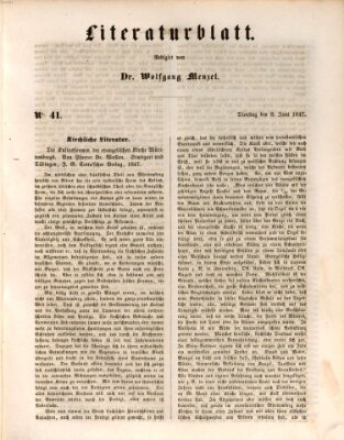 Morgenblatt für gebildete Leser. Literaturblatt (Morgenblatt für gebildete Stände) Dienstag 8. Juni 1847