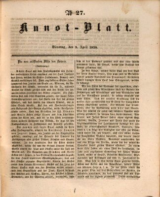 Morgenblatt für gebildete Leser. Kunstblatt (Morgenblatt für gebildete Stände) Dienstag 3. April 1838