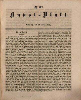 Morgenblatt für gebildete Leser. Kunstblatt (Morgenblatt für gebildete Stände) Dienstag 17. April 1838