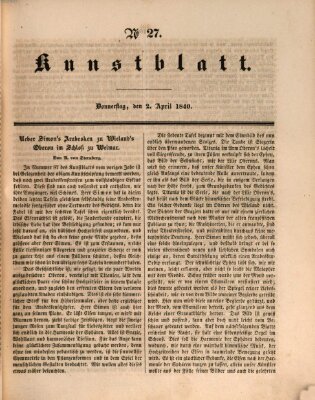 Morgenblatt für gebildete Leser. Kunstblatt (Morgenblatt für gebildete Stände) Donnerstag 2. April 1840