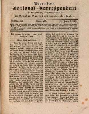 Bayerischer National-Korrespondent zur Besprechung des Gemeinwohls der Bewohner Bayerns und angränzender Länder (Allgemeiner bayerischer National-Korrespondent) Samstag 8. Juni 1833