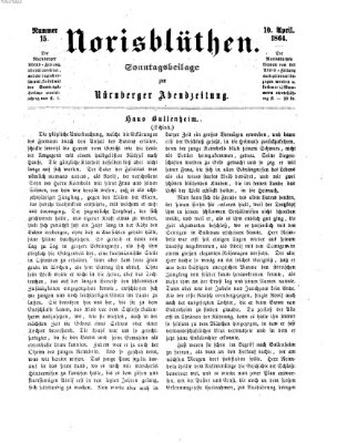 Norisblüthen (Nürnberger Abendzeitung) Sonntag 10. April 1864