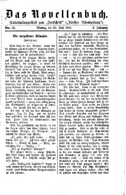 Das Novellenbuch (Der Fortschritt auf allen Gebieten des öffentlichen Lebens) Montag 25. Juni 1866