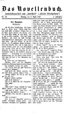 Das Novellenbuch (Der Fortschritt auf allen Gebieten des öffentlichen Lebens) Montag 8. April 1867