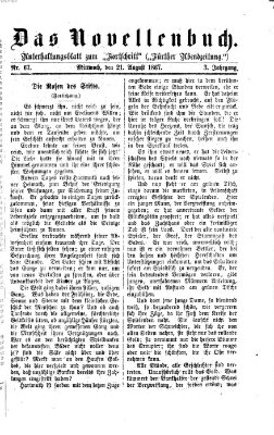 Das Novellenbuch (Der Fortschritt auf allen Gebieten des öffentlichen Lebens) Mittwoch 21. August 1867