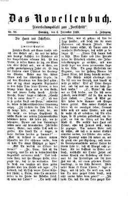 Das Novellenbuch (Der Fortschritt auf allen Gebieten des öffentlichen Lebens) Sonntag 6. Dezember 1868