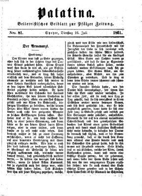 Palatina (Pfälzer Zeitung) Dienstag 16. Juli 1861