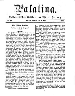 Palatina (Pfälzer Zeitung) Samstag 9. April 1870