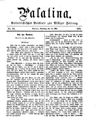 Palatina (Pfälzer Zeitung) Samstag 21. Mai 1870