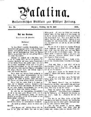 Palatina (Pfälzer Zeitung) Dienstag 14. Juni 1870