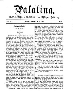 Palatina (Pfälzer Zeitung) Samstag 25. Juni 1870