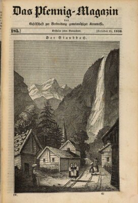 Das Pfennig-Magazin für Verbreitung gemeinnütziger Kenntnisse Samstag 15. Oktober 1836