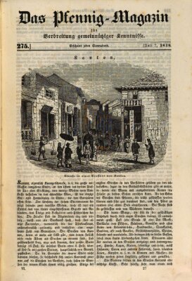 Das Pfennig-Magazin für Verbreitung gemeinnütziger Kenntnisse Samstag 7. Juli 1838