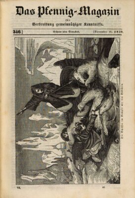 Das Pfennig-Magazin für Verbreitung gemeinnütziger Kenntnisse Samstag 16. November 1839