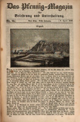 Das Pfennig-Magazin für Belehrung und Unterhaltung (Das Pfennig-Magazin für Verbreitung gemeinnütziger Kenntnisse) Samstag 8. April 1843