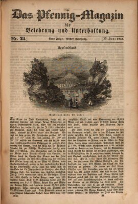 Das Pfennig-Magazin für Belehrung und Unterhaltung (Das Pfennig-Magazin für Verbreitung gemeinnütziger Kenntnisse) Samstag 17. Juni 1843