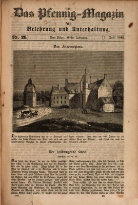 Das Pfennig-Magazin für Belehrung und Unterhaltung (Das Pfennig-Magazin für Verbreitung gemeinnütziger Kenntnisse) Samstag 1. Juli 1843