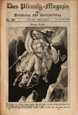 Das Pfennig-Magazin für Belehrung und Unterhaltung (Das Pfennig-Magazin für Verbreitung gemeinnütziger Kenntnisse) Samstag 7. Oktober 1843