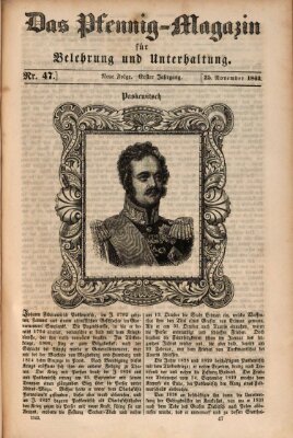 Das Pfennig-Magazin für Belehrung und Unterhaltung (Das Pfennig-Magazin für Verbreitung gemeinnütziger Kenntnisse) Samstag 25. November 1843