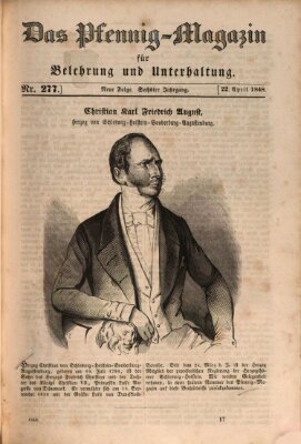 Das Pfennig-Magazin für Belehrung und Unterhaltung (Das Pfennig-Magazin für Verbreitung gemeinnütziger Kenntnisse) Samstag 22. April 1848