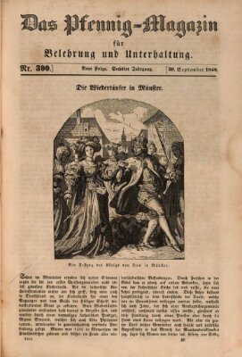 Das Pfennig-Magazin für Belehrung und Unterhaltung (Das Pfennig-Magazin für Verbreitung gemeinnütziger Kenntnisse) Samstag 30. September 1848