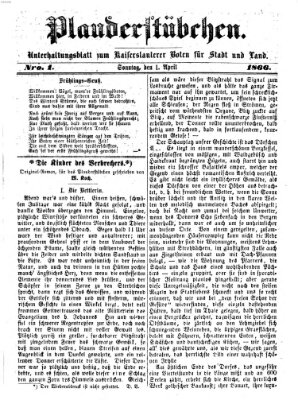 Plauderstübchen Sonntag 1. April 1866