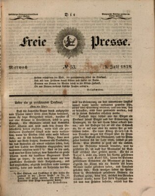 Die freie Presse Mittwoch 2. Juli 1828