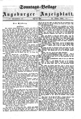 Augsburger Anzeigeblatt. Sonntags-Beilage zum Augsburger Anzeigblatt (Augsburger Anzeigeblatt) Sonntag 31. März 1861