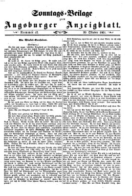 Augsburger Anzeigeblatt. Sonntags-Beilage zum Augsburger Anzeigblatt (Augsburger Anzeigeblatt) Sonntag 20. Oktober 1861