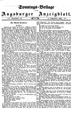 Augsburger Anzeigeblatt. Sonntags-Beilage zum Augsburger Anzeigblatt (Augsburger Anzeigeblatt) Sonntag 3. November 1861