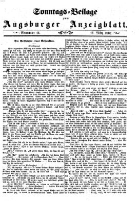 Augsburger Anzeigeblatt. Sonntags-Beilage zum Augsburger Anzeigblatt (Augsburger Anzeigeblatt) Sonntag 16. März 1862