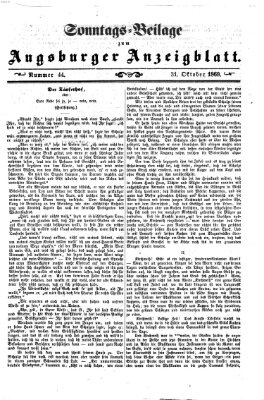 Augsburger Anzeigeblatt. Sonntags-Beilage zum Augsburger Anzeigblatt (Augsburger Anzeigeblatt) Sonntag 31. Oktober 1869