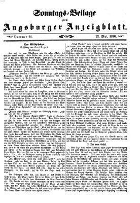 Augsburger Anzeigeblatt. Sonntags-Beilage zum Augsburger Anzeigblatt (Augsburger Anzeigeblatt) Sonntag 22. Mai 1870