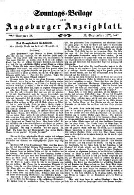 Augsburger Anzeigeblatt. Sonntags-Beilage zum Augsburger Anzeigblatt (Augsburger Anzeigeblatt) Sonntag 18. September 1870