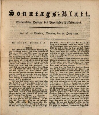 Sonntags-Blatt (Der bayerische Volksfreund) Sonntag 26. Juni 1831