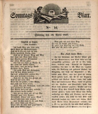 Sonntagsblatt Sonntag 16. April 1837