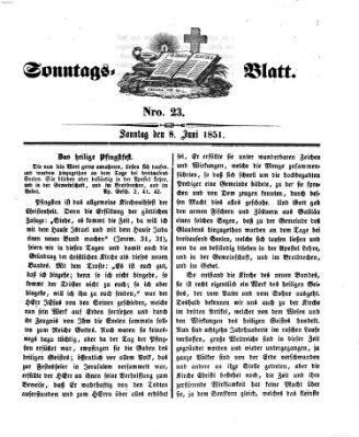 Sonntagsblatt Sonntag 8. Juni 1851