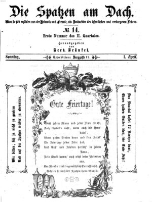 Die Spatzen am Dach (Stadtfraubas) Sonntag 1. April 1866