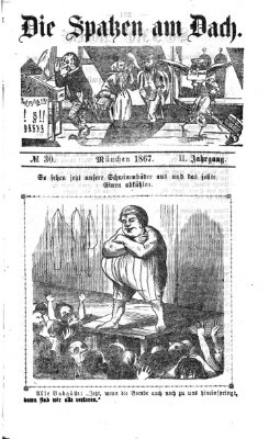 Die Spatzen am Dach (Stadtfraubas) Sonntag 28. Juli 1867