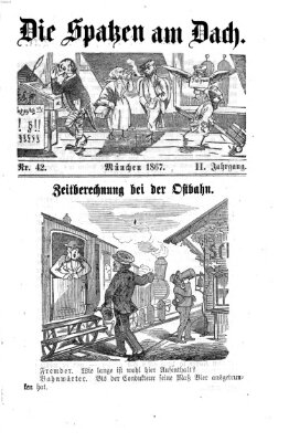 Die Spatzen am Dach (Stadtfraubas) Sonntag 20. Oktober 1867