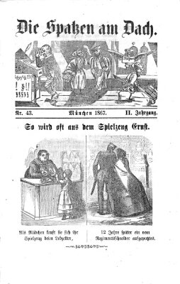 Die Spatzen am Dach (Stadtfraubas) Sonntag 27. Oktober 1867