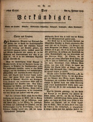 Der Verkündiger oder Zeitschrift für die Fortschritte und neuesten Beobachtungen, Entdeckungen und Erfindungen in den Künsten und Wissenschaften und für gegenseitige Unterhaltung Freitag 24. Februar 1809