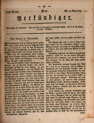 Der Verkündiger oder Zeitschrift für die Fortschritte und neuesten Beobachtungen, Entdeckungen und Erfindungen in den Künsten und Wissenschaften und für gegenseitige Unterhaltung Dienstag 14. März 1809