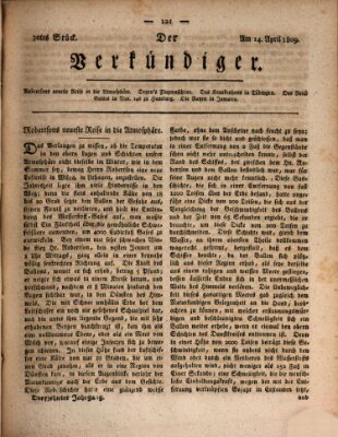 Der Verkündiger oder Zeitschrift für die Fortschritte und neuesten Beobachtungen, Entdeckungen und Erfindungen in den Künsten und Wissenschaften und für gegenseitige Unterhaltung Freitag 14. April 1809